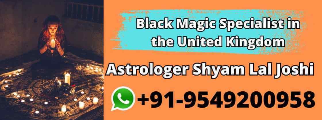 Black Magic Specialist in the United Kingdom