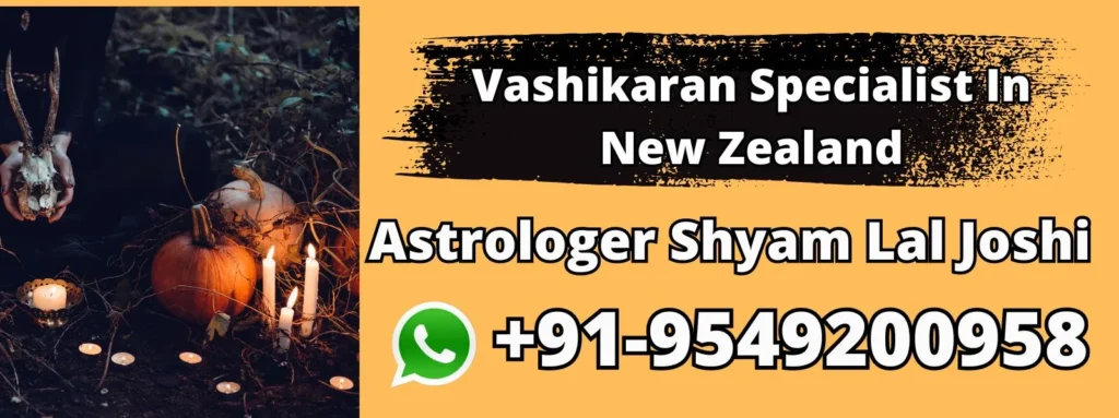 Vashikaran Specialist In New Zealand
